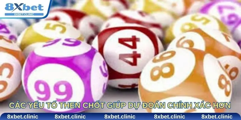 Các yếu tố then chốt giúp dự đoán chính xác hơn.