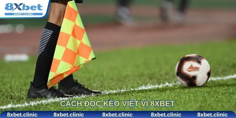 Cách đọc kèo việt vị 8Xbet