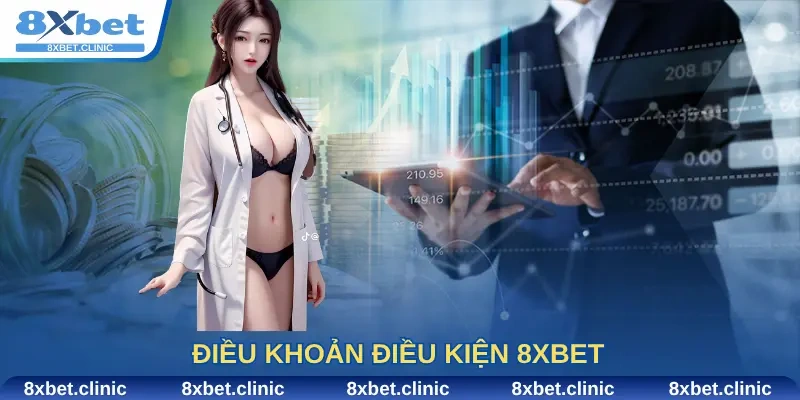Điều khoản điều kiện 8Xbet