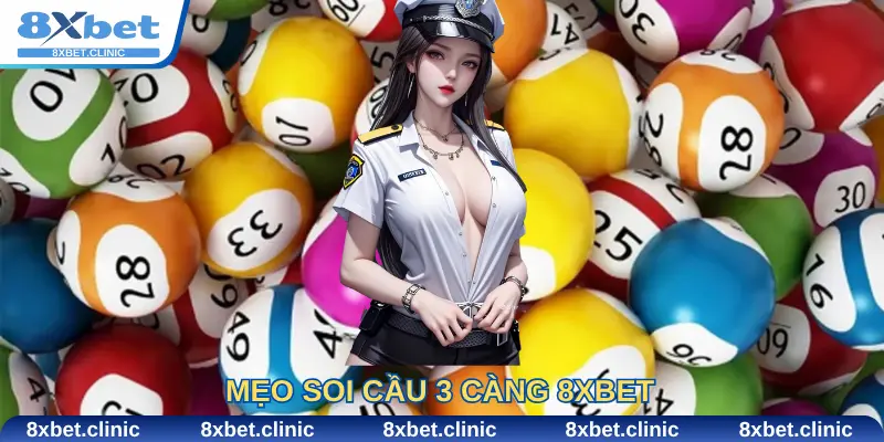 mẹo soi cầu 3 càng 8Xbet